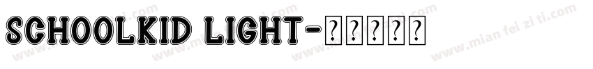 schoolkid light字体转换